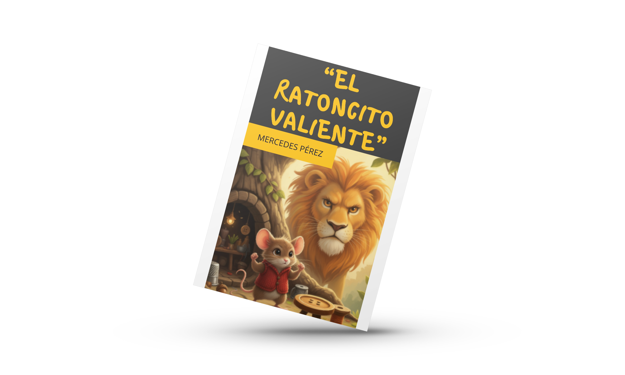 "EL RATONCITO VALIENTE"
